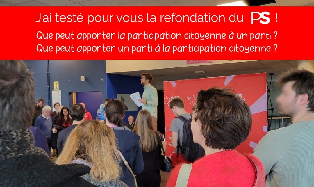 J’ai testé pour vous la refondation du PS J’ai testé pour vous la refondation du PS